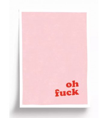 Affiche Oh fuck - 21x29,7cm