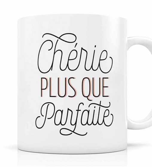 Mug Chérie plus que Parfaite Mug Chérie plus que Parfaite