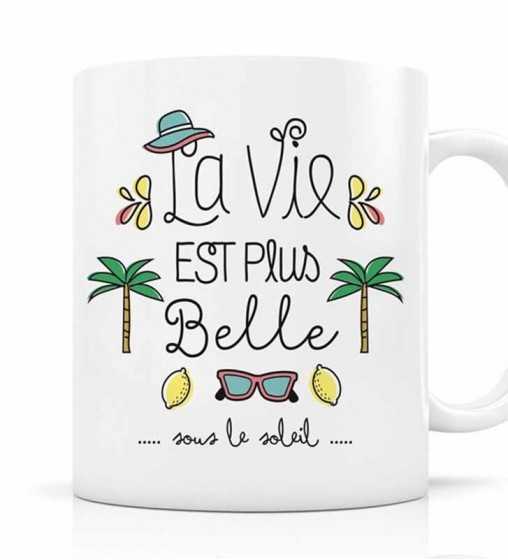 Mug La vie est plus belle sous le soleil Créa-Bisontine - 1 Mug La vie est plus belle sous le soleil Créa-Bisontine - 1