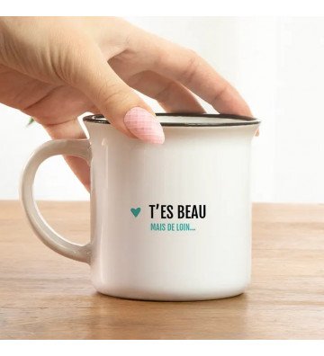 Mug T'es Beau Mais de Loin